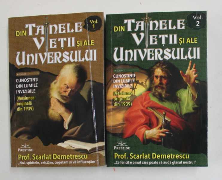 DIN TAINELE VIETII SI ALE UNIVERSULUI , VOLUMELE I - II de SCARLAT DEMETRESCU , 2020