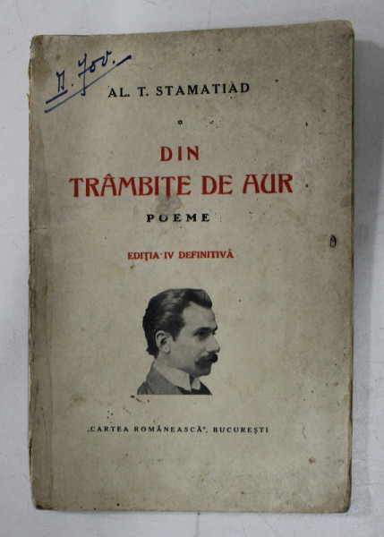 DIN TRAMBITE DE AUR - POEME de AL. T. STAMATIAD, 1930 *SEMNATURA