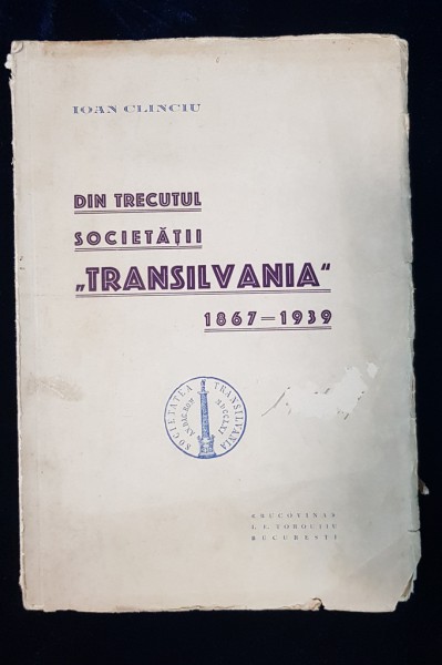 DIN TRECUTUL SOCIETATII "TRANSILVANIA", 1867-1939 - BUCURESTI