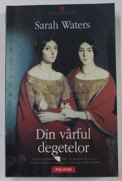 DIN VARFUL DEGETELOR de SARAH WATERS , 2009 , MICI DEFECTE