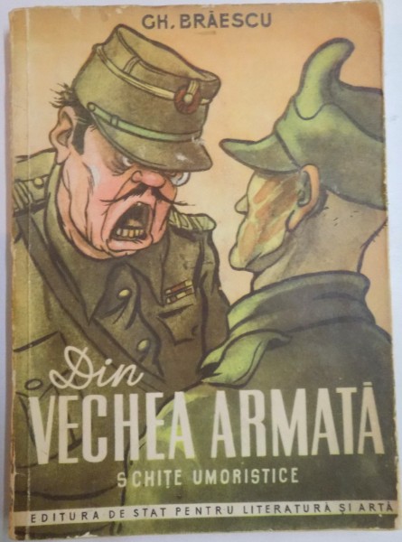 DIN VECHEA ARMATA , SCHITE UMORISTICE de GH. BRAESCU , 1951