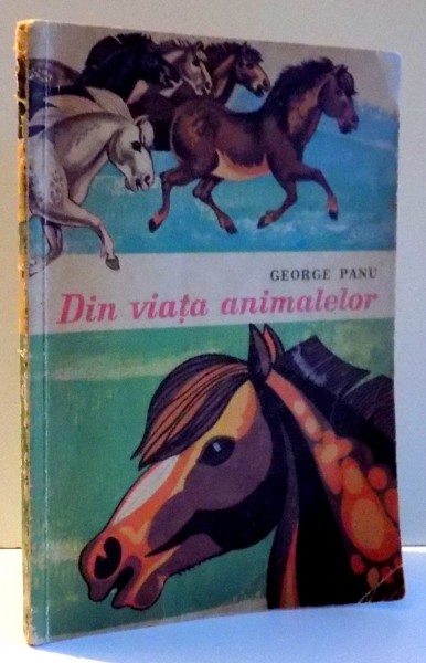 DIN VIATA ANIMALELOR de GEORGE PANU , 1972