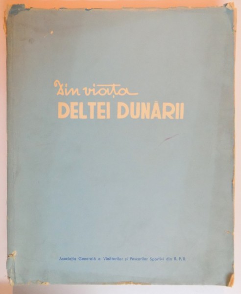 DIN VIATA DELTEI DUNARII , 1958