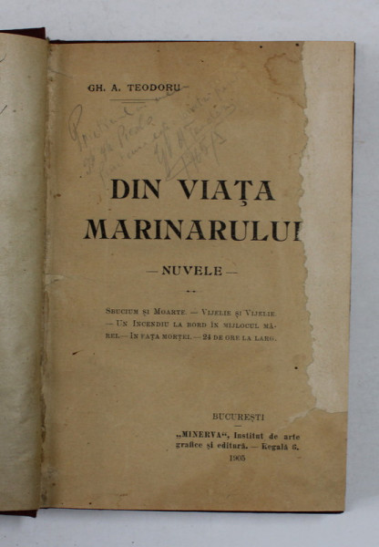 DIN VIATA MARINARULUI - nuvele de GH. A TEODORU , 1905 , DEDICATIE *