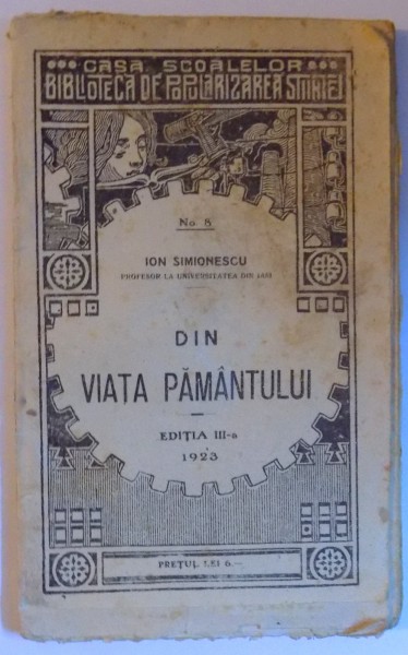 DIN VIATA PAMANTULUI EDITIA III - A de ION SIMIONESCU , 1923