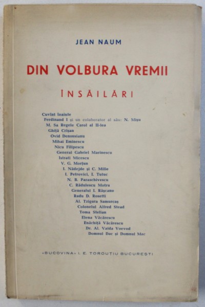 DIN VOLBURA VREMII - INSAILARI de JEAN NAUM , EDITIE INTERBELICA