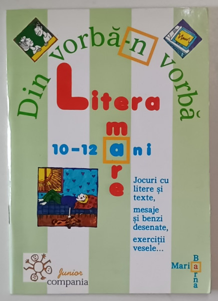 DIN VORBA - N VORBA , LITERA MARE , 10 - 12 ANI de MARIA BARNA , 1999