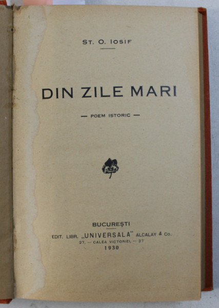 DIN ZILE MARI / TALMACIRI / CREDINTE  - versuri de ST. O. IOSIF , COLEGAT DE TREI CARTI , 1930