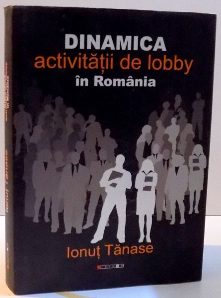 DINAMICA ACTIVITATII DE LOBBY IN ROMANIA , 2014