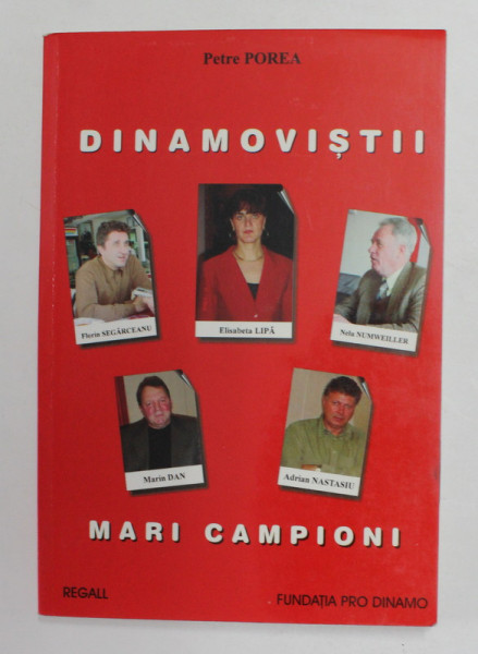 DINAMOVISTII , MARI CAMPIONI de PETRE POREA , 2003