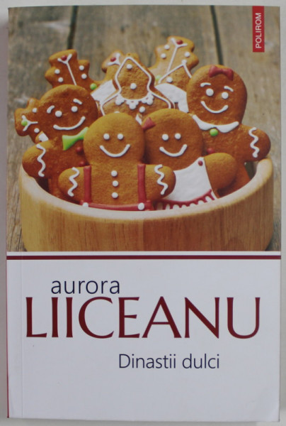 DINASTII DULCI de AURORA LIICEANU , 2023