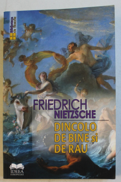 DINCOLO DE BINE SI DE RAU de FRIEDRICH NIETZSCHE , 2016