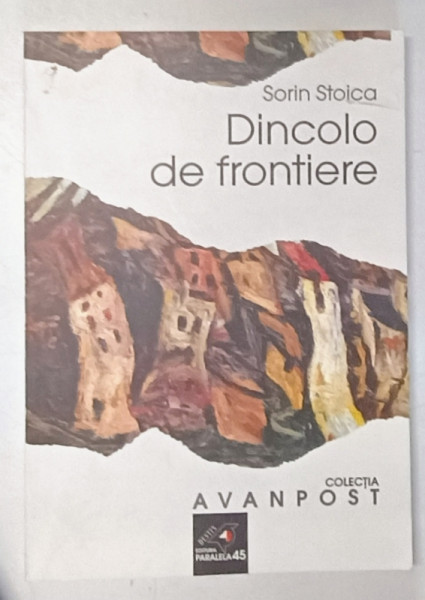 DINCOLO DE FRONTIERE de SORIN STOICA , ANII  ' 2000