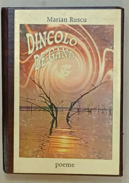 DINCOLO DE GAND , poezii de MARIAN RUSCU , grafica de VIOREL FRANCU , 1999