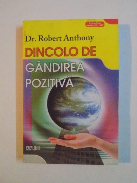 DINCOLO DE GANDIREA POZITIVA de ROBERT ANTHONY 2008