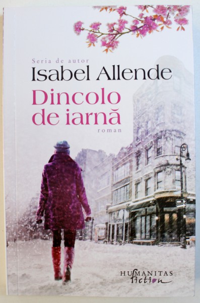 DINCOLO DE IARNA - roman de ISABEL ALLENDE , 2017