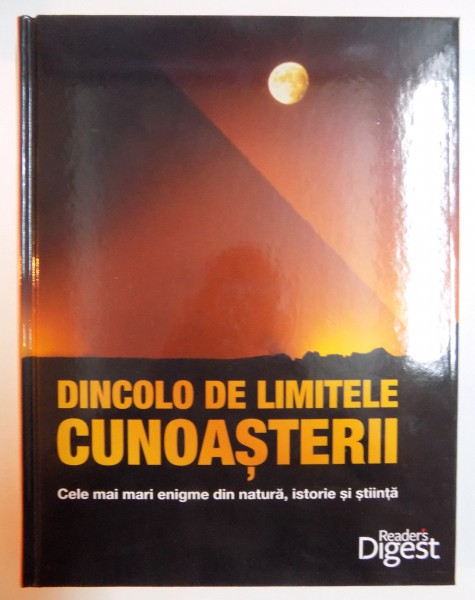 DINCOLO DE LIMITELE CUNOASTERII , CELE MAI MARI ENIGME DIN NATURA , ISTORIE SI STIINTA , 2012