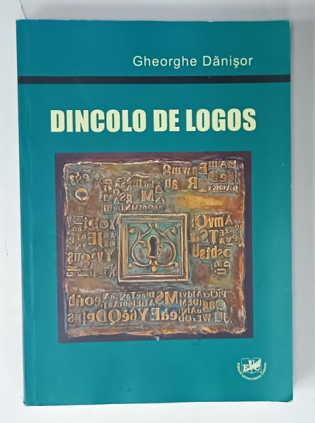 DINCOLO DE LOGOS de GHEORGHE DANISOR , 2014
