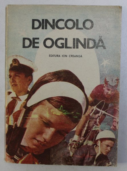 DINCOLO DE OGLINDA . PRIMII PASI IN CUNOASTEREA DE SINE de CLAUDIA ATANASIU , ELENA DAN , ETC. , 1988
