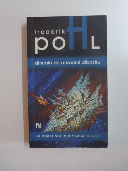 DINCOLO DE ORIZONTUL ALBASTRU de FREDERIK POHL , 2009