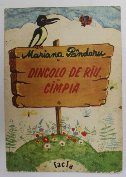 DINCOLO DE RAU , CAMPIA  de MARIANA PANDARU , ilustratii de EMIL FLORIN GRAMA , 1988