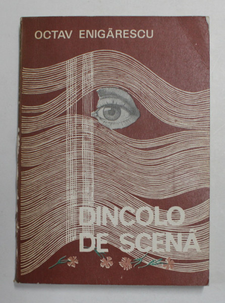 DINCOLO DE SCENA de OCTAV ENIGARESCU , 1987