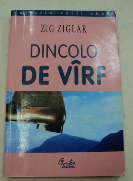 DINCOLO DE VIRF-ZIG ZIGLAR  2000 * PREZINTA URME DE UZURA