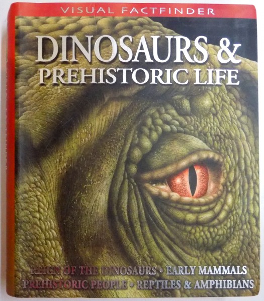 DINOSAURS & PREHISTORIC LIFE , VISUAL FACTFINDER , 2005