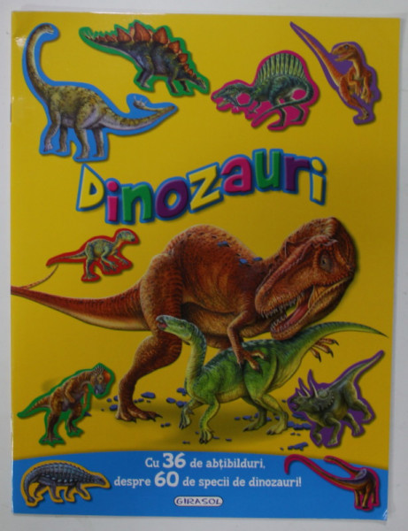 DINOZAURI , CU 36 DE ABTIBILDURI , 2015