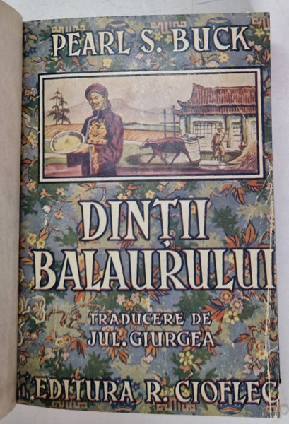 DINTII BALAURULUI de PEARL S. BUCK , EDITIE INTERBELICA