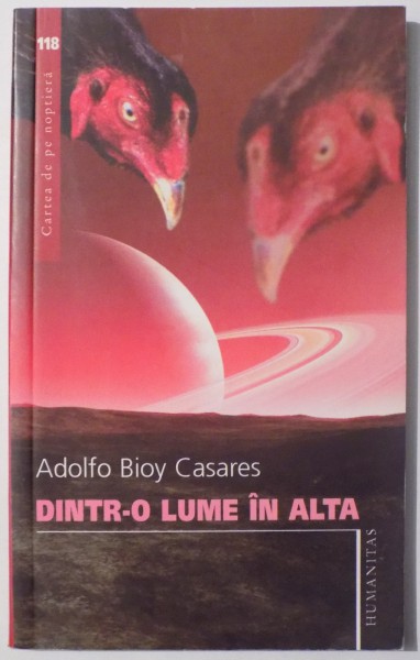 DINTR-O LUME IN ALTA  de  ADOLFO BIOY CASARES , 2007