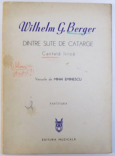 DINTRE SUTE DE CATARGE  - CANTATA LIRICA de WILHELM G. BERGER , versurile de MIHAI EMINESCU , 1977