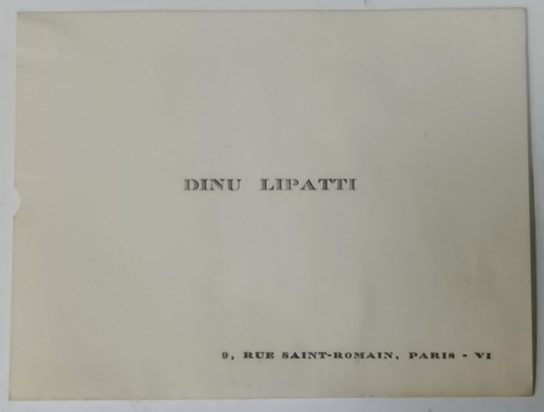 DINU  LIPATTI , CARTE DE VIZITA , CU ADRESA DIN PARIS ,  PERIOADA INTERBELICA