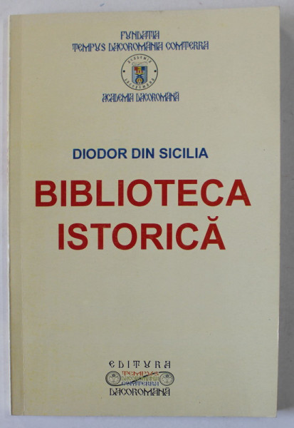 DIODOR DIN SICILIA , BIBLIOTECA ISTORICA , ANII '2000
