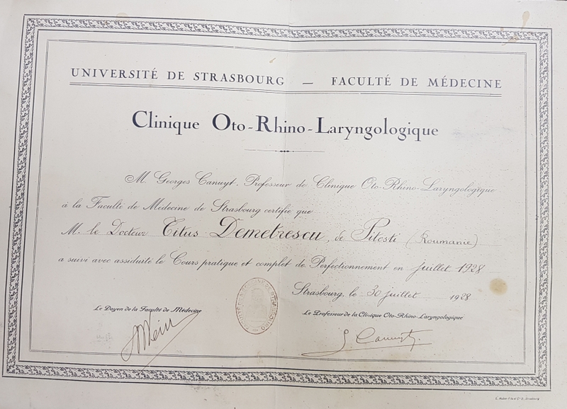 DIPLOMA DE CERTIFICARE , EMISA DE UNIVERSITATEA DIN STRASBOURG , FACULTATEA DE MEDICINA , CLINICA OTO - RHINO - LARINGOLOGIE , DOCTORULUI TITUS DEMETERESCU DIN PITESTI , EMISA LA 30 IULI9E 1928