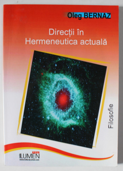 DIRECTII IN HERMENEUTICA ACTUALA de OLEG BERNAZ , 2008