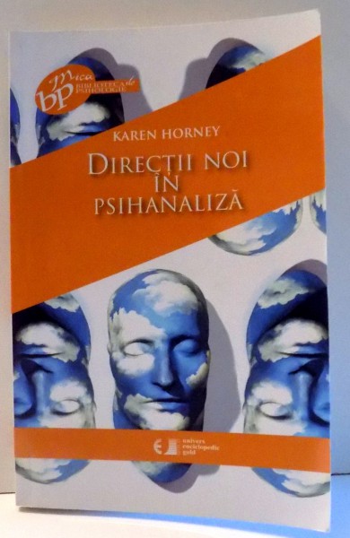 DIRECTII NOI IN PSIHANALIZA de KAREN HORNEY , 2010
