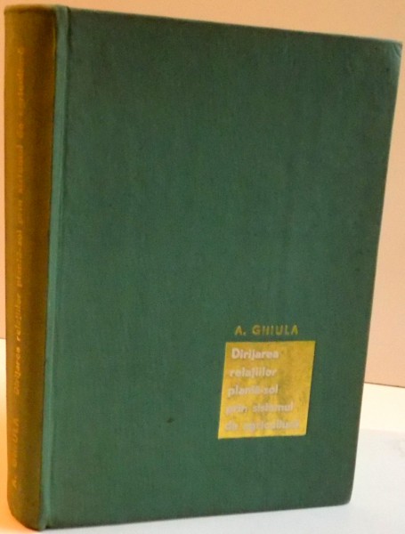 DIRIJAREA RELATIILOR PLANTA-SOL PRIN SISTEMUL DE AGRICULTURA , 1966