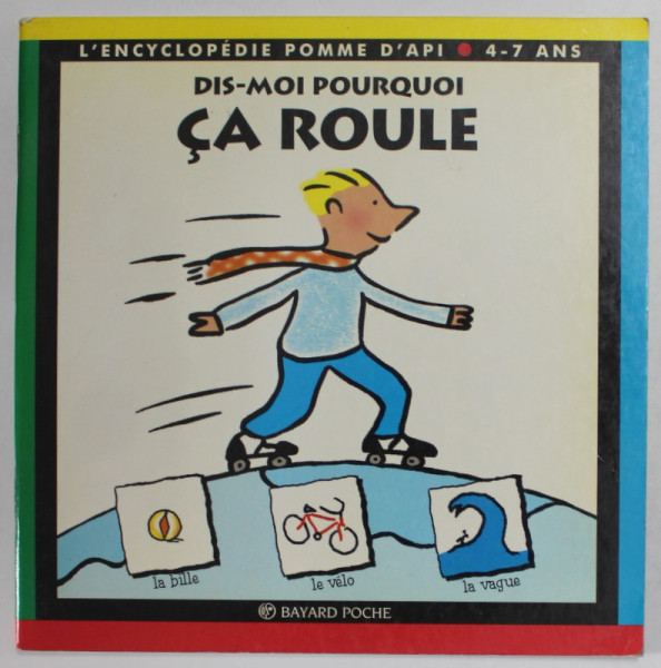 DIS MOI POURQUOI CA ROULE  par CLAUDE DELAFOSSE et MARIE - AGNES GAUDRAT , 1996