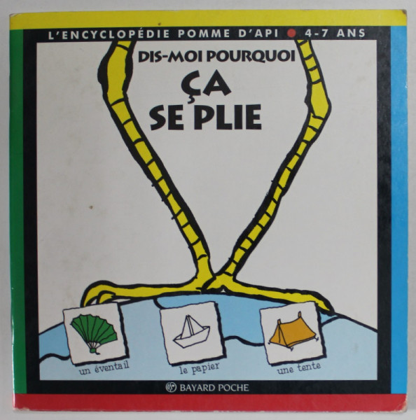 DIS - MOIS POURQUOI CA SE PLIE par CLAUDE DELAFOSSE et MARIE - AGNES GAUDRAT , 1996