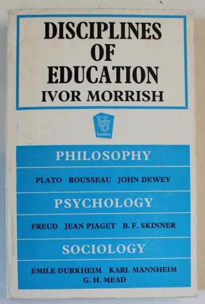 DISCIPLINES OF EDUCATION by IVOR MORRISH , 1968