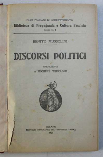 DISCORSI POLITICI di BENITO MUSSOLINI , FASCI ITALIANI DI COMBATTIMENTO - BIBLIOTECA DI PROPAGANDA E CULTURA FASCISTA , SERIA NR . 1 ,  1921