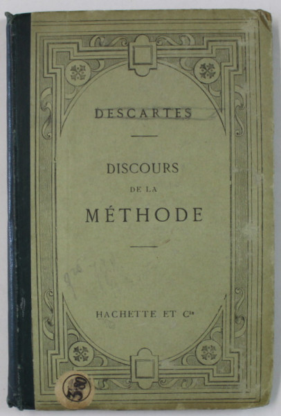 DISCOURS DE LA METHODE par DESCARTES , 1918