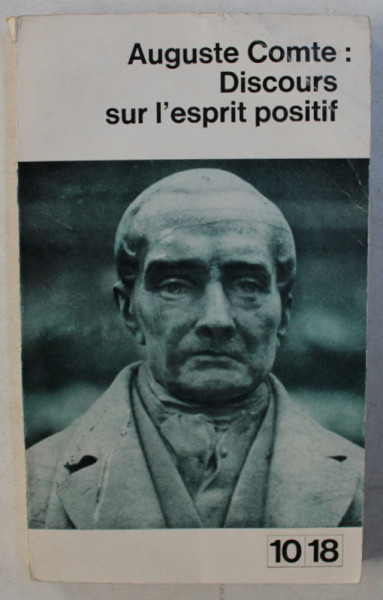 DISCOURS SUR L ' ESPRIT POSITIF par AUGUSTE COMTE , 1963