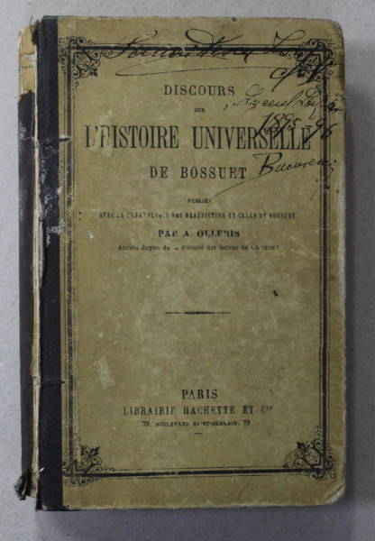 DISCOURS SUR L ' HISTOIRE UNIVERSELLE DE BOSSUET , publie par A. OLLERIS , 1886 , PREZINTA PETE SI URME DE UZURA *