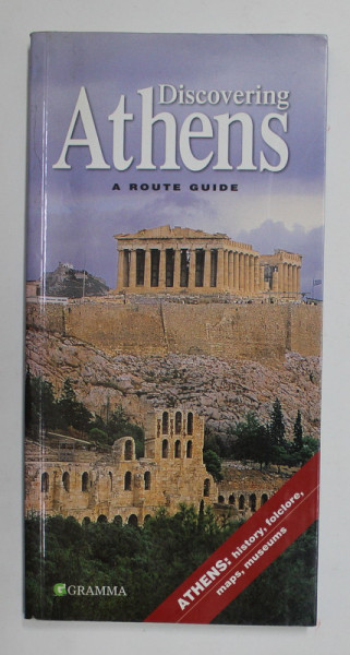 DISCOVERING ATHENS - A  ROUTE GUIDE , 2004