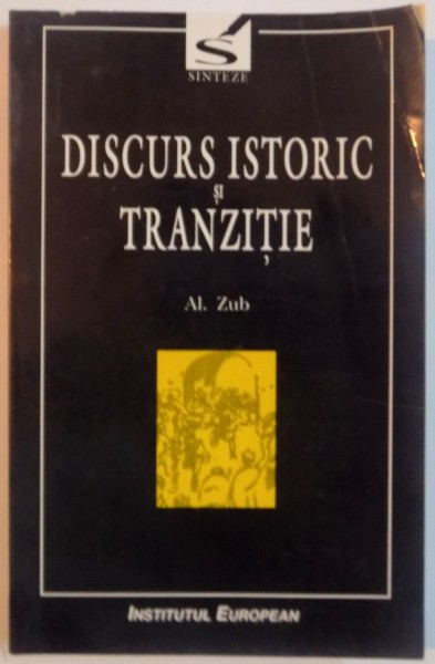DISCURS ISTORIC SI TRANZITIE , 1998 de AL. ZUB