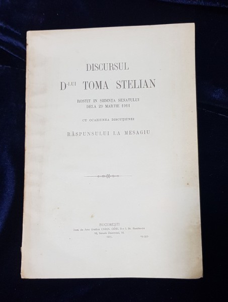 DISCURSUL D-LUI TOMA STELIAN  - BUCURESTI 1911