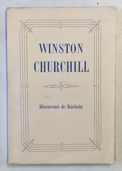 DISCURSURI DE RAZBOIU de WINSTON CHURCHILL , 1945