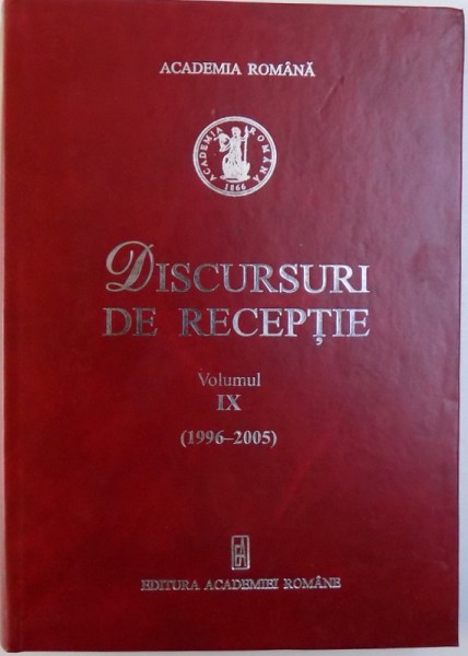 DISCURSURI DE RECEPTIE - VOLUMUL IX - (1996-2005), 2006